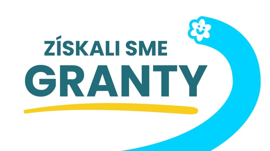 Získali sme dva GRANTY 🎉