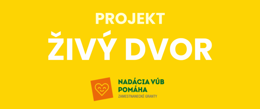GRANT titulka Projekt ŽIVÝ DVOR