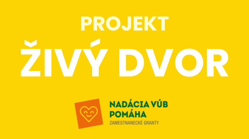 Projekt ŽIVÝ DVOR