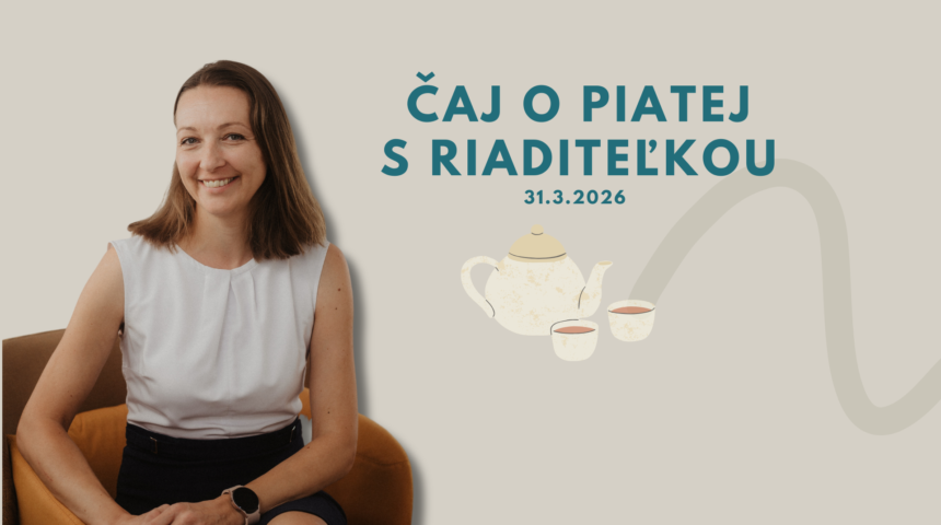 Čaj o piatej s riaditeľkou – téma nových priestorov