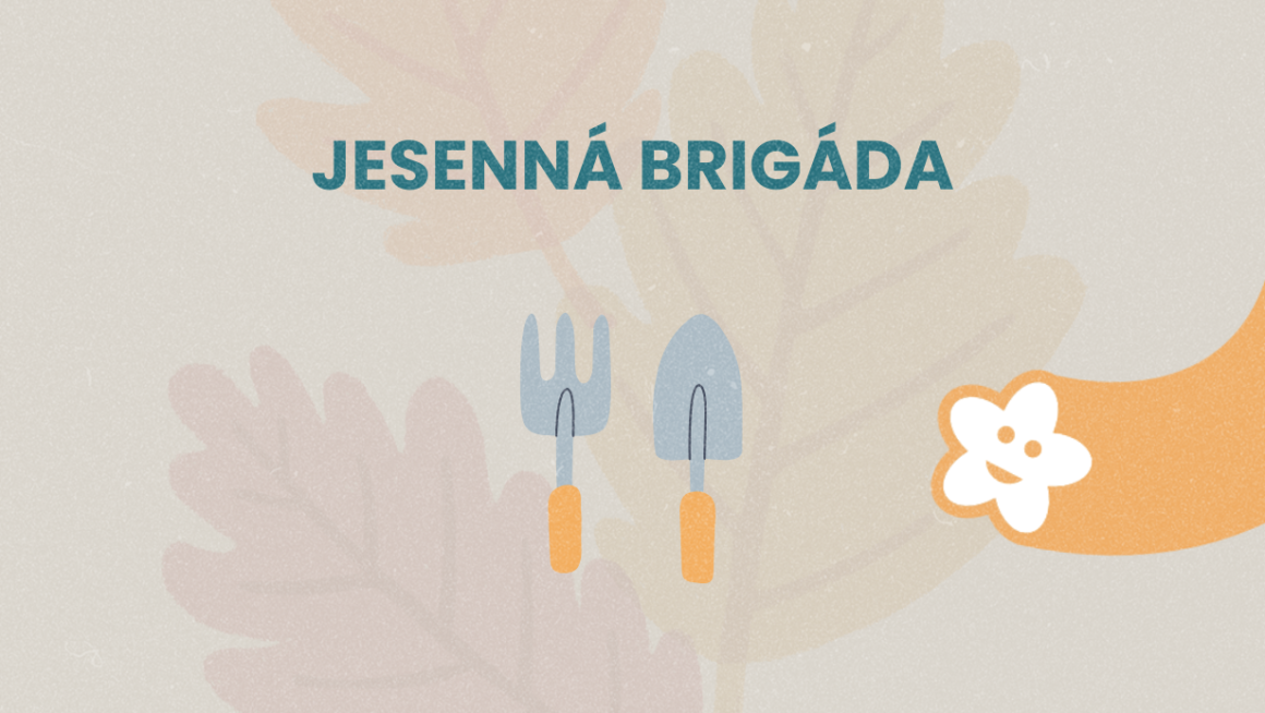 Vidíme sa na jesennej brigáde :)